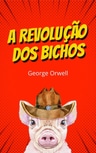 A Revolução dos Bichos cover